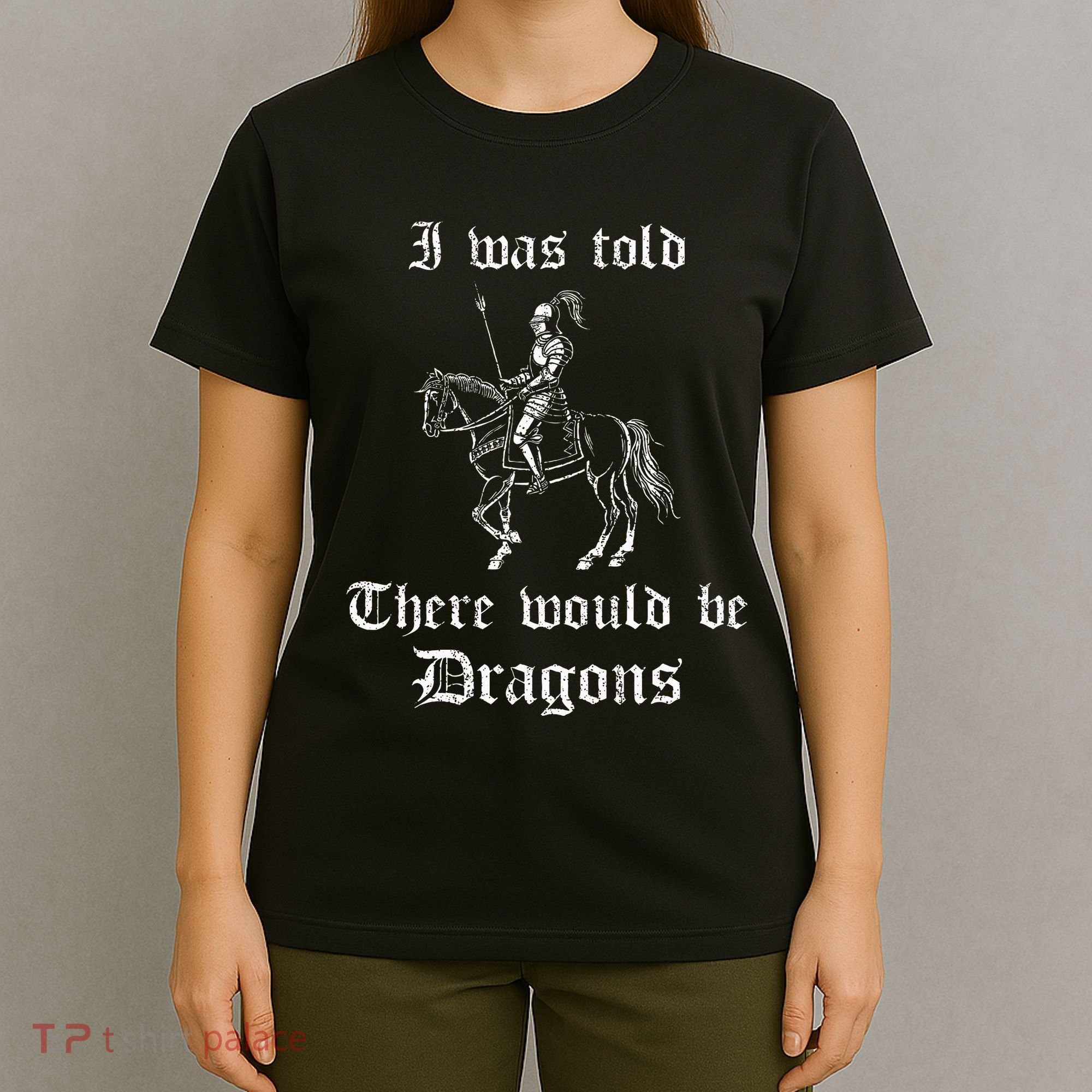 Ren Faire Medieval Saying Renaissance Festival Costume T-Shirt