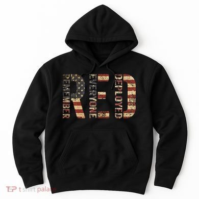 Red Friday Military Support Remember Everyone Deployed Hoodie
