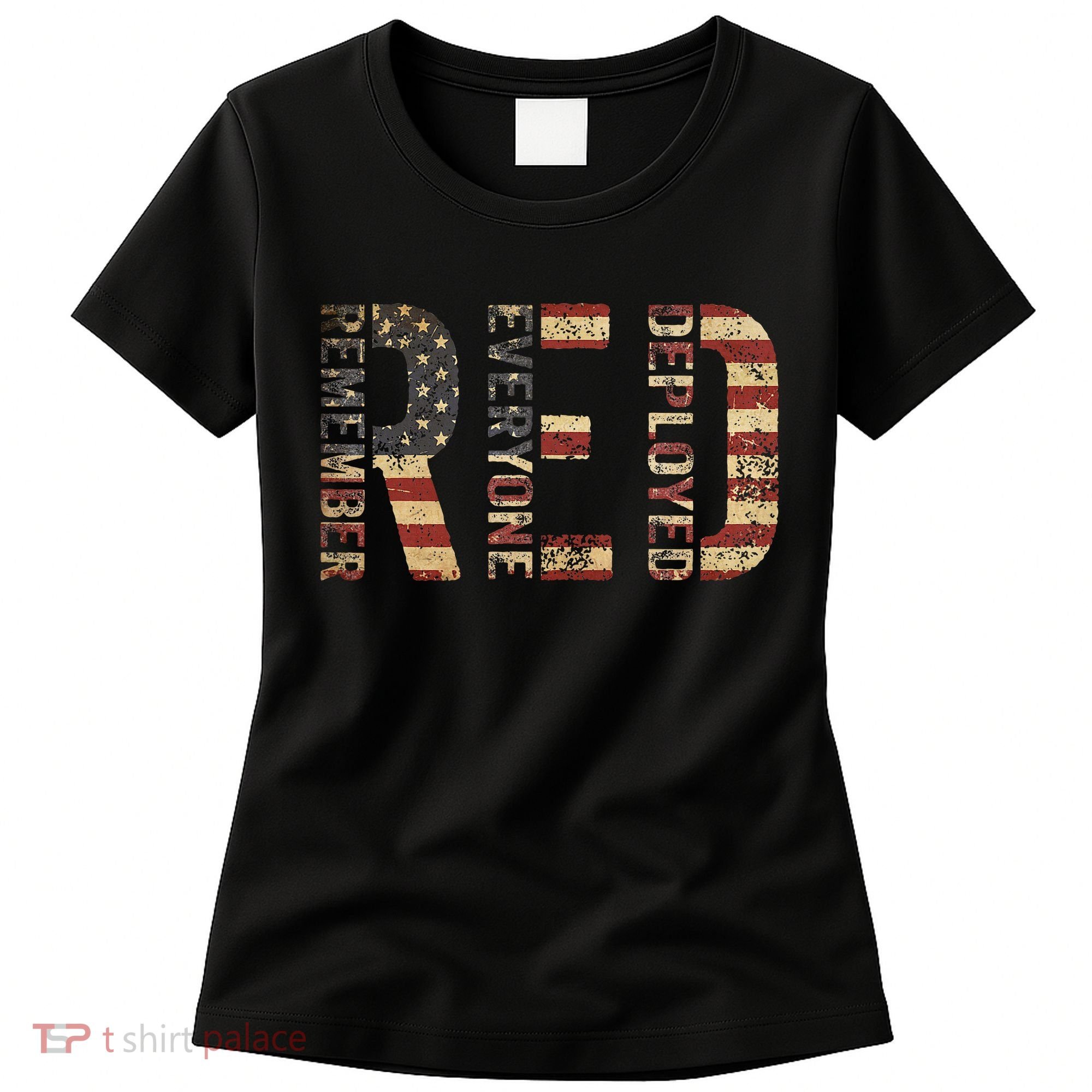Red Friday Military Support Remember Everyone Deployed Women's T-Shirt