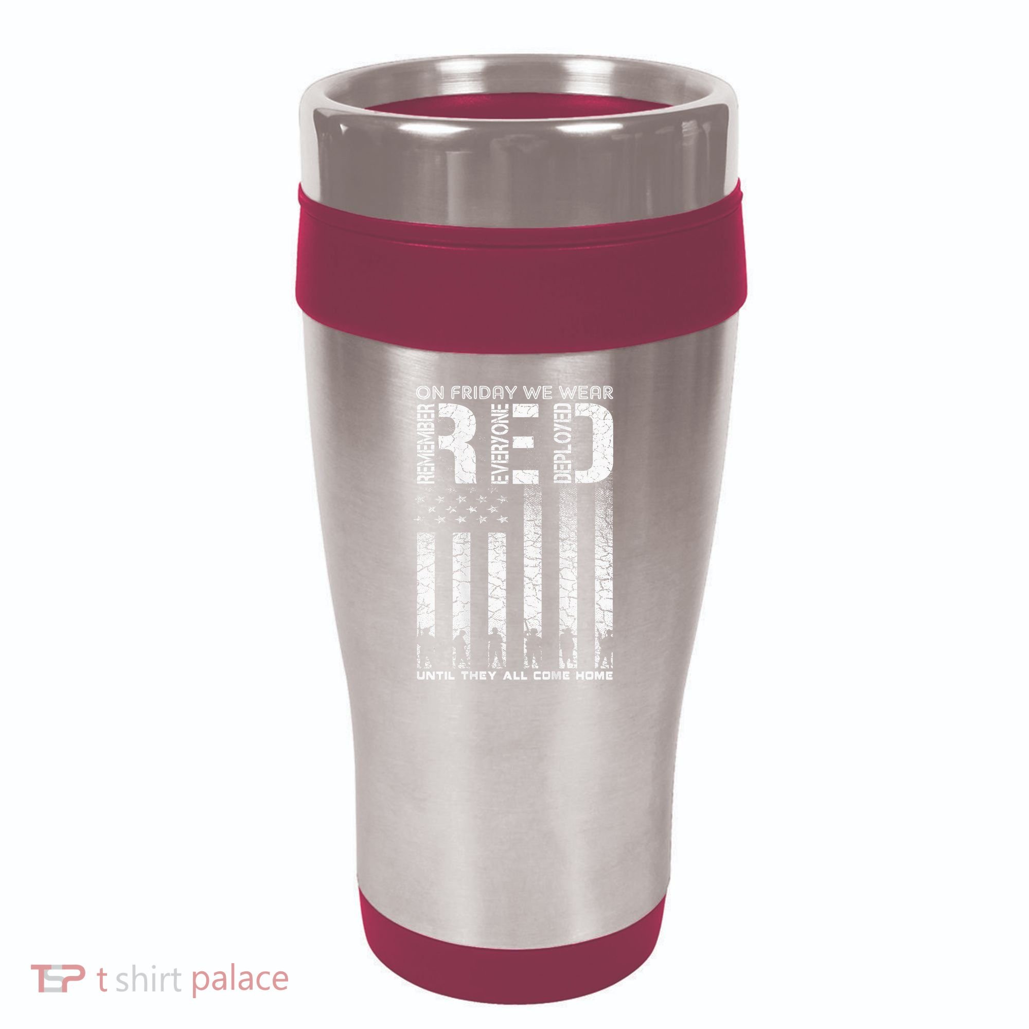 Red Friday Military On Friday We Wear Red Veteran 16oz Travel Tumbler