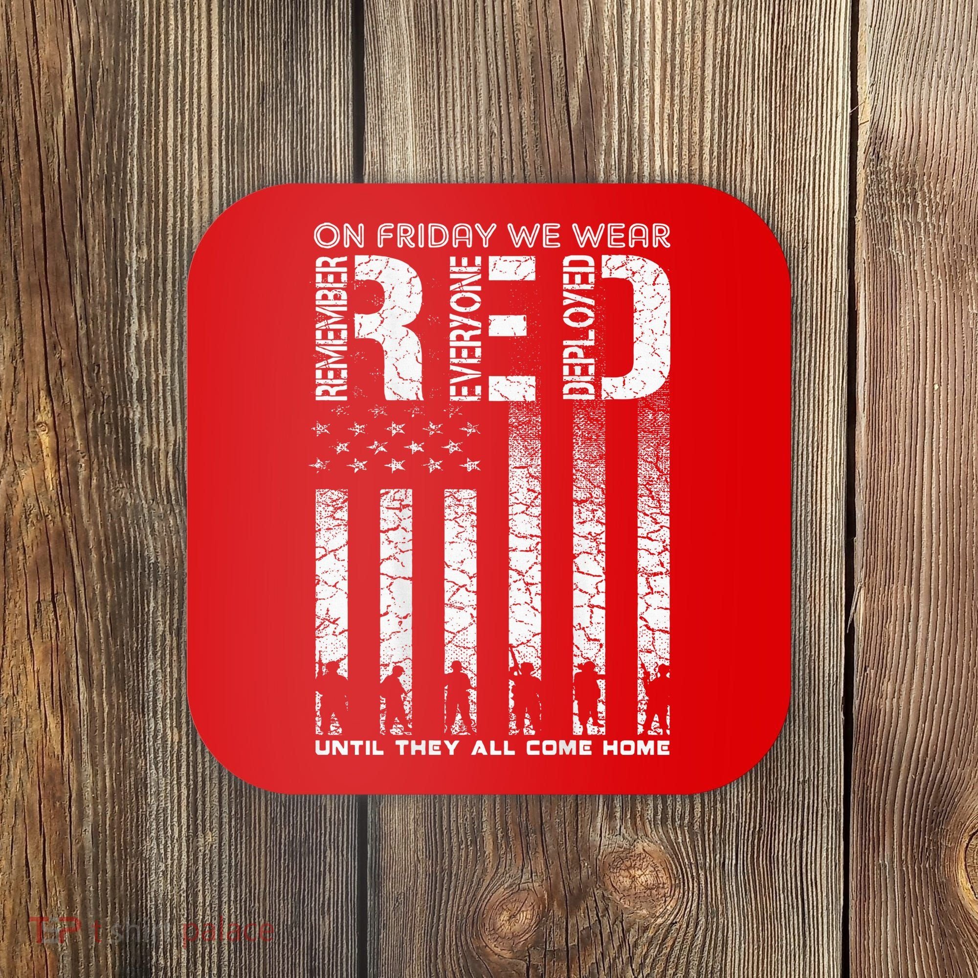 Red Friday Military On Friday We Wear Red Veteran Coaster