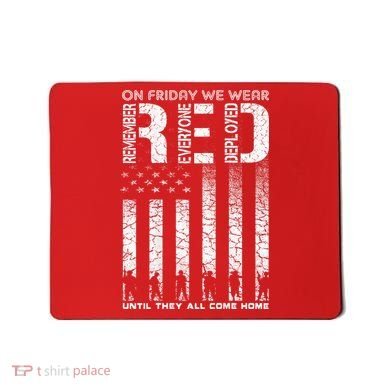Red Friday Military On Friday We Wear Red Veteran Mousepad