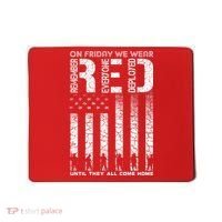 Red Friday Military On Friday We Wear Red Veteran Mousepad thumb 0