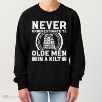 Ren Faire Never Underestimate Ye Olde In A Kilt Women's Sweatshirt thumb 0