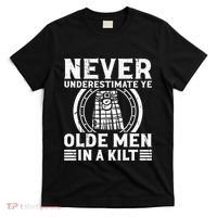 Ren Faire Never Underestimate Ye Olde In A Kilt T-Shirt thumb 0