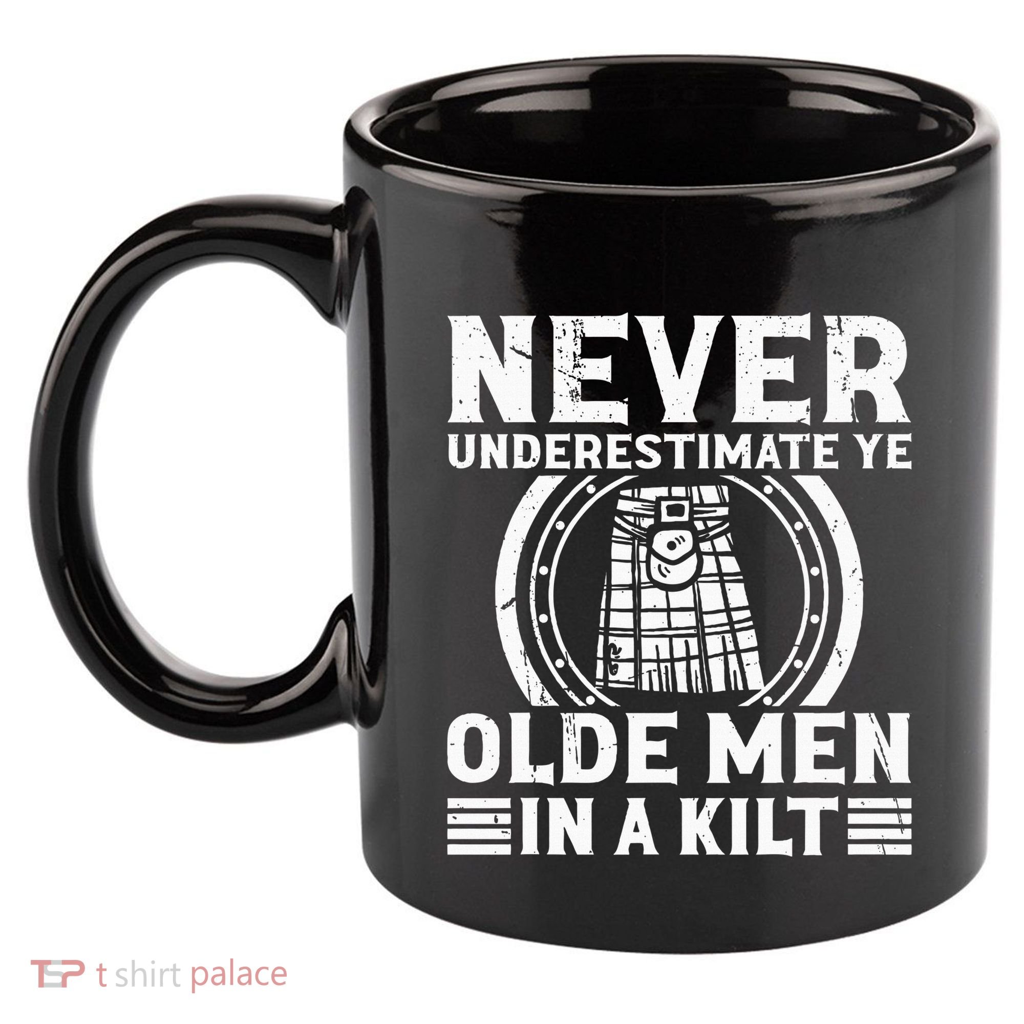 Ren Faire Never Underestimate Ye Olde In A Kilt 11oz C Handle Ceramic Mug