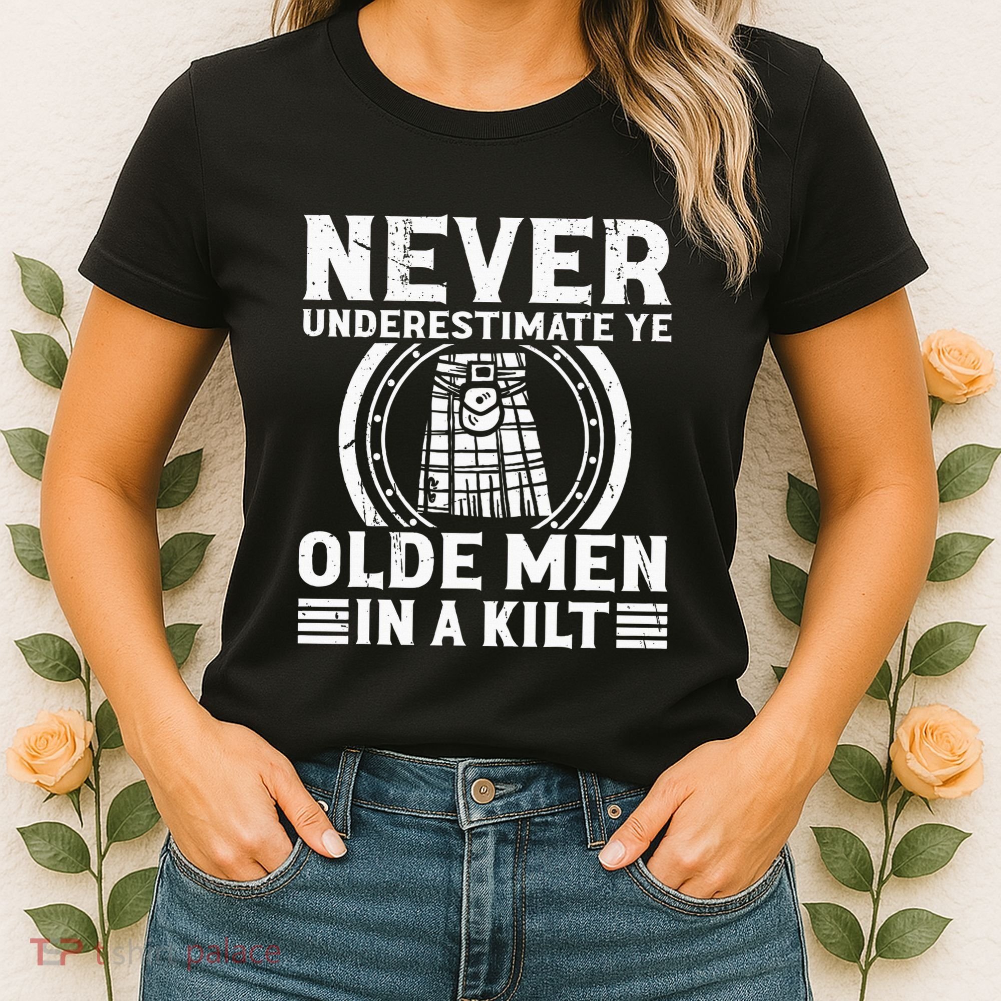 Ren Faire Never Underestimate Ye Olde In A Kilt Women's T-Shirt
