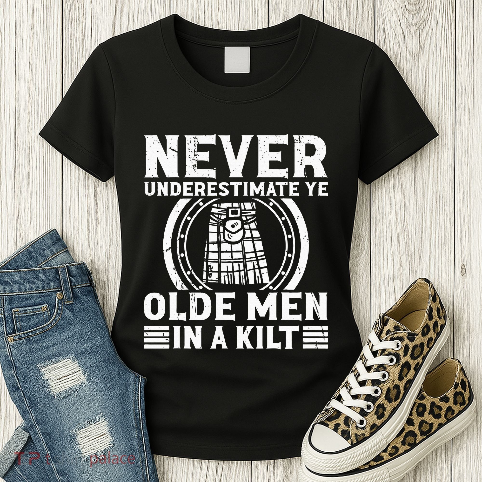 Ren Faire Never Underestimate Ye Olde In A Kilt Women's T-Shirt