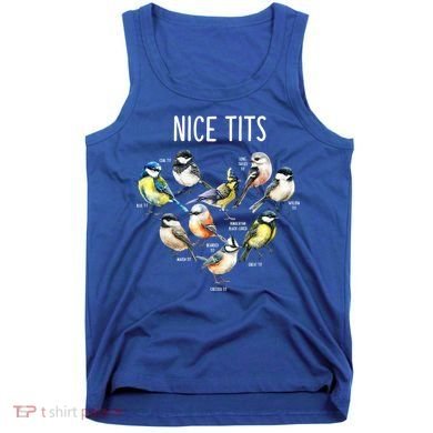 Retro Funny Nice Tits Birds Birdwatcher Bird Watching Humor Gift Tank Top