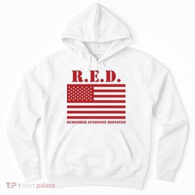 R.E.D. Friday | On Fridays We Wear Red | Remember Everyone Deployed Hoodie