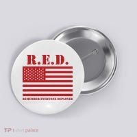 R.E.D. Friday | On Fridays We Wear Red | Remember Everyone Deployed Button thumb 0