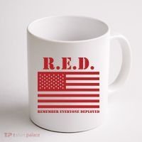 R.E.D. Friday | On Fridays We Wear Red | Remember Everyone Deployed Coffee Mug thumb 1