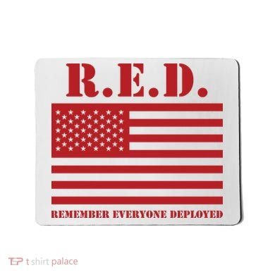R.E.D. Friday | On Fridays We Wear Red | Remember Everyone Deployed Mousepad