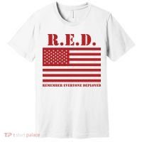 R.E.D. Friday | On Fridays We Wear Red | Remember Everyone Deployed Premium T-Shirt thumb 0