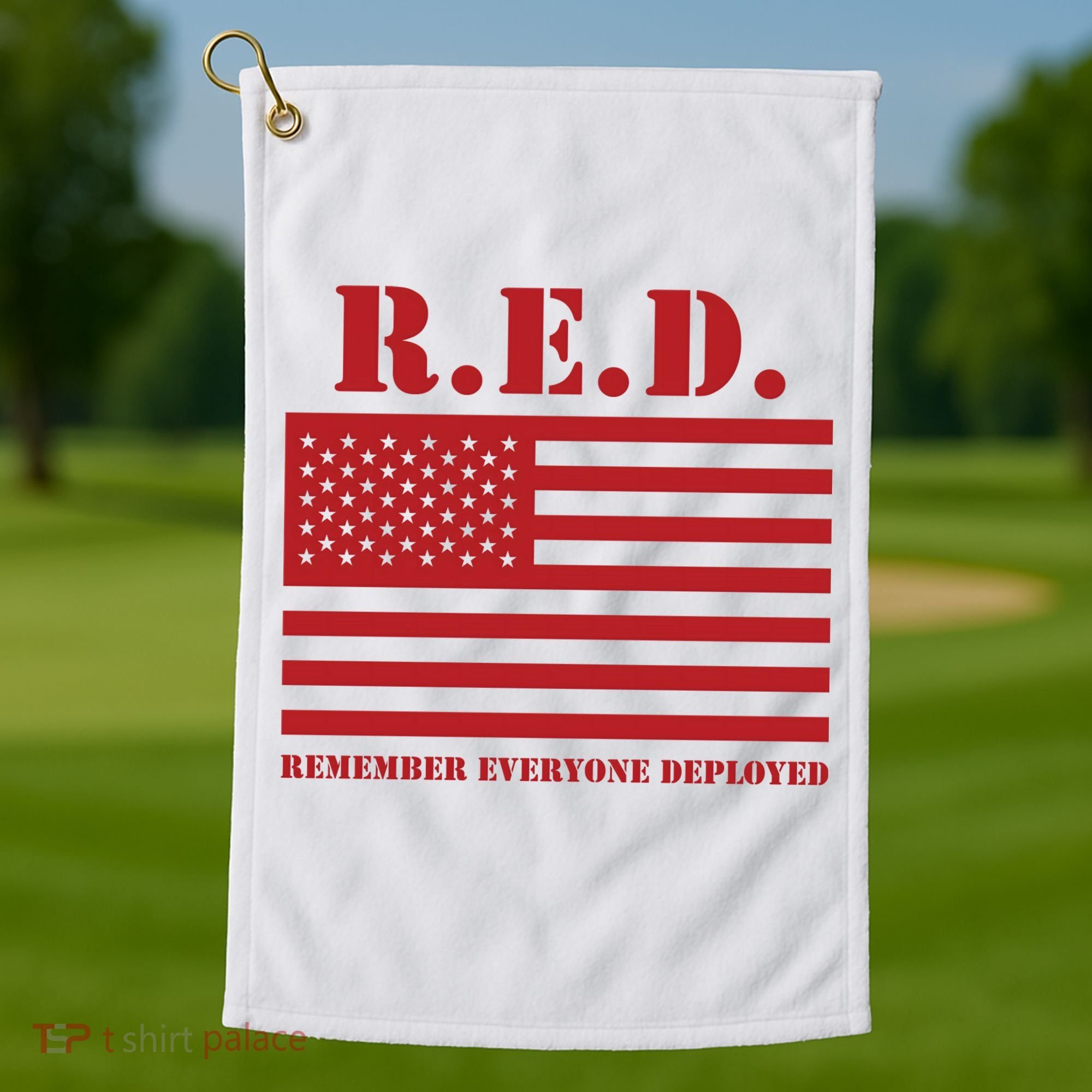 R.E.D. Friday | On Fridays We Wear Red | Remember Everyone Deployed Golf Towel