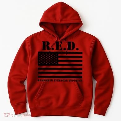 R.E.D. Friday | On Fridays We Wear Red | Remember Everyone Deployed Hoodie