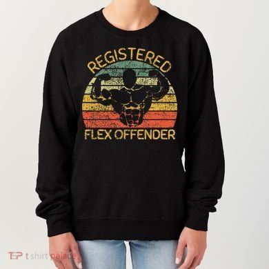 Registered Flex Offender Funny Gym Women's Sweatshirt