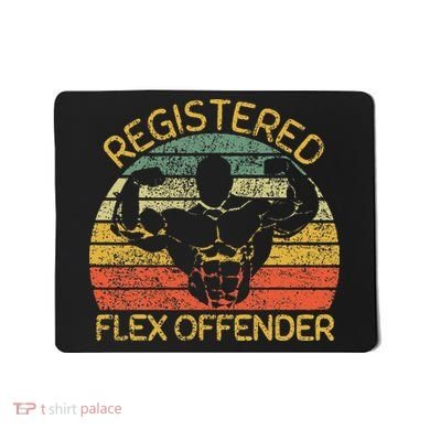 Registered Flex Offender Funny Gym Mousepad