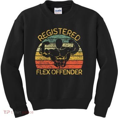 Registered Flex Offender Funny Gym Kids Sweatshirt