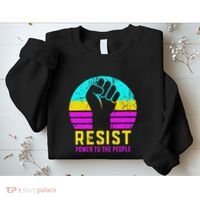 Resist Fascism Power To The People Sweatshirt thumb 2