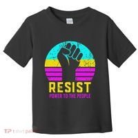 Resist Fascism Power To The People Toddler T-Shirt thumb 0