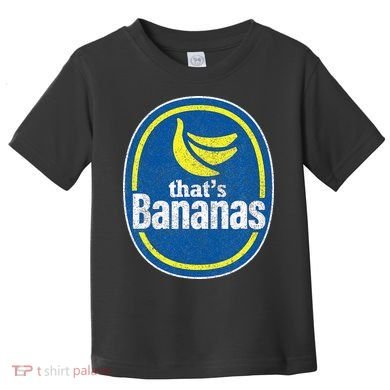 Retro Funny Pretend ThatS Bananas Halloween Toddler T-Shirt