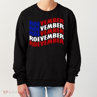 Roevember Feminist Pro Choice November Women's Sweatshirt
