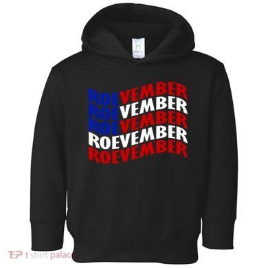 Roevember Feminist Pro Choice November Toddler Hoodie