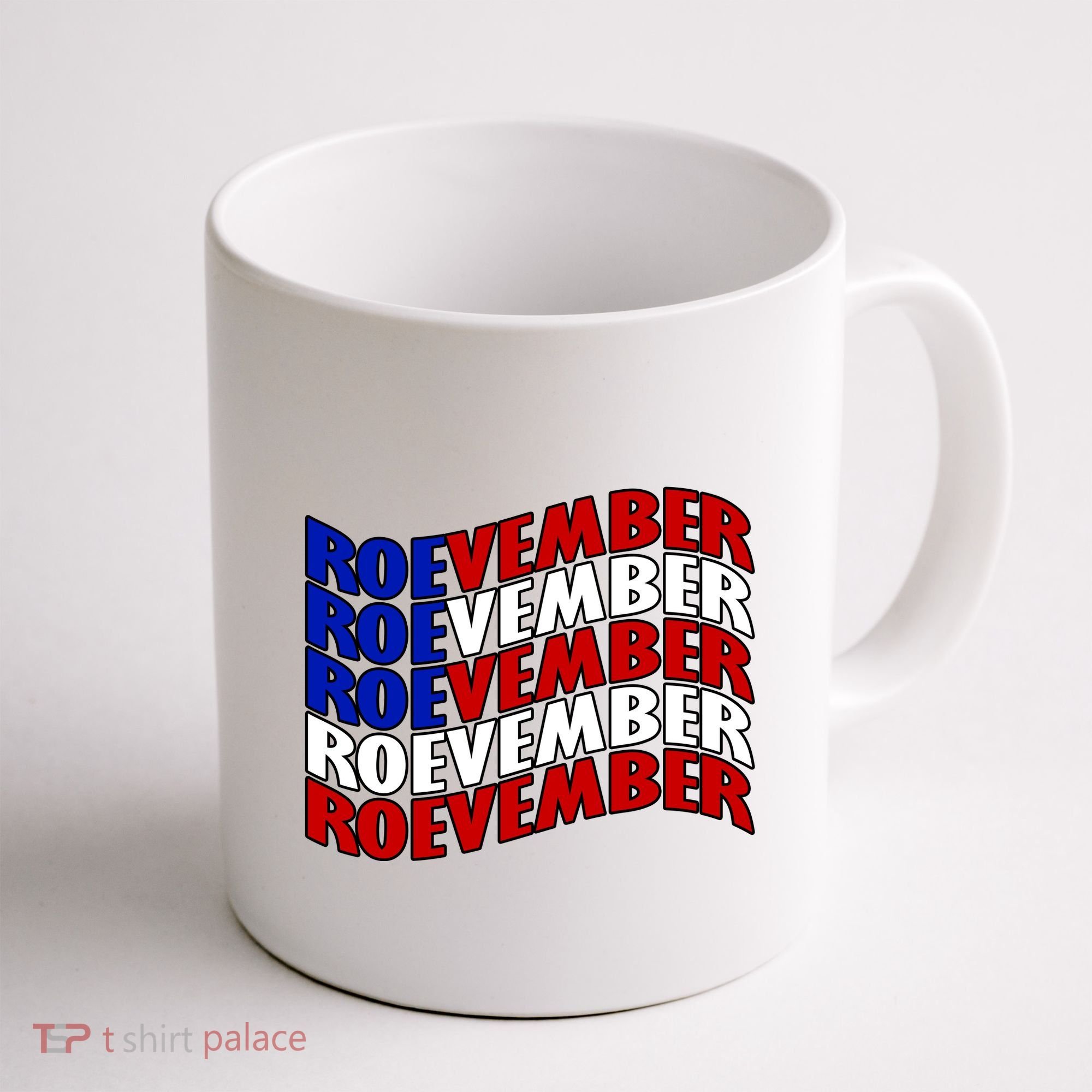 Roevember Feminist Pro Choice November Coffee Mug