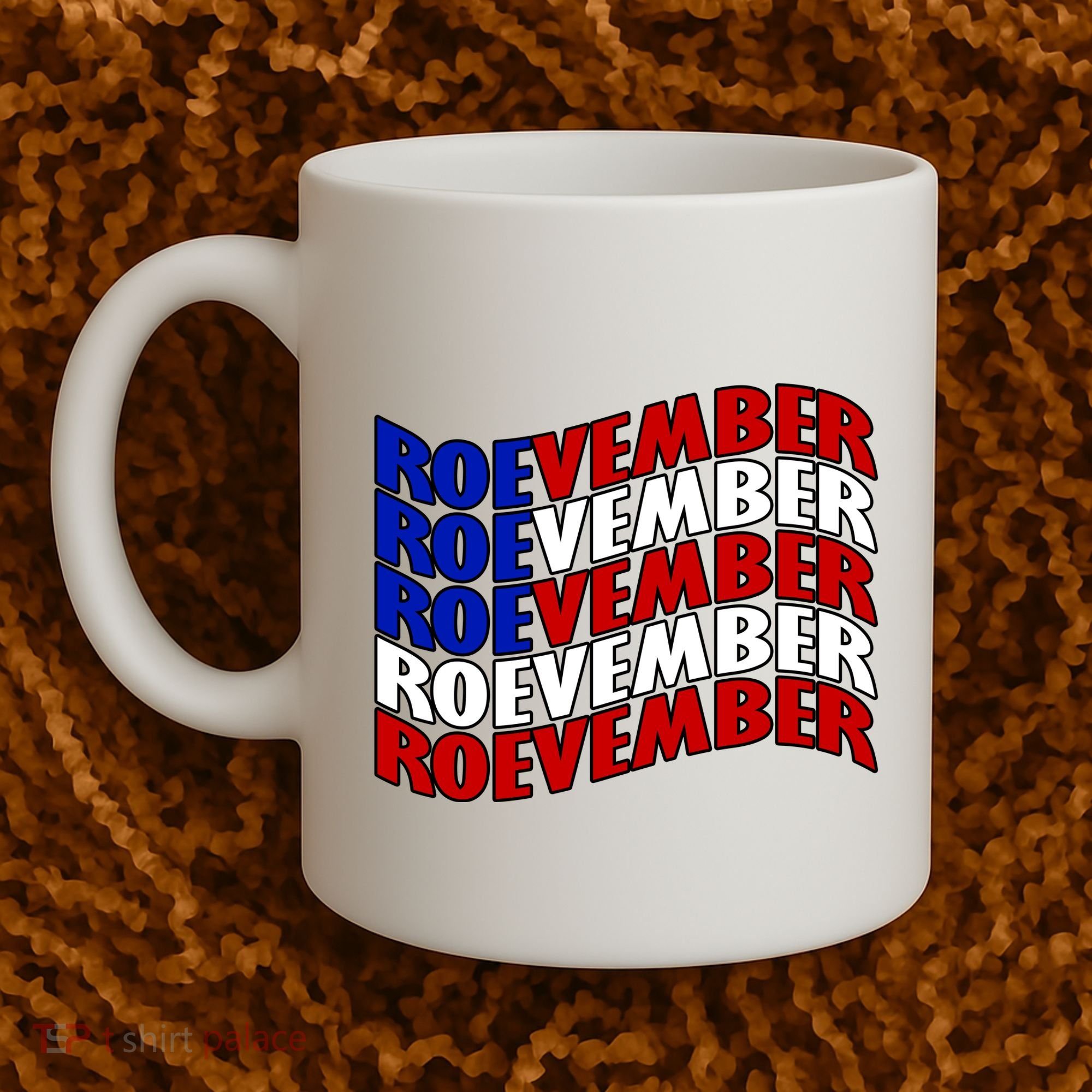 Roevember Feminist Pro Choice November Coffee Mug
