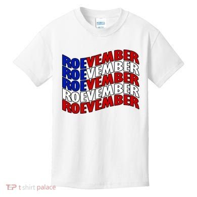 Roevember Feminist Pro Choice November Kids T-Shirt
