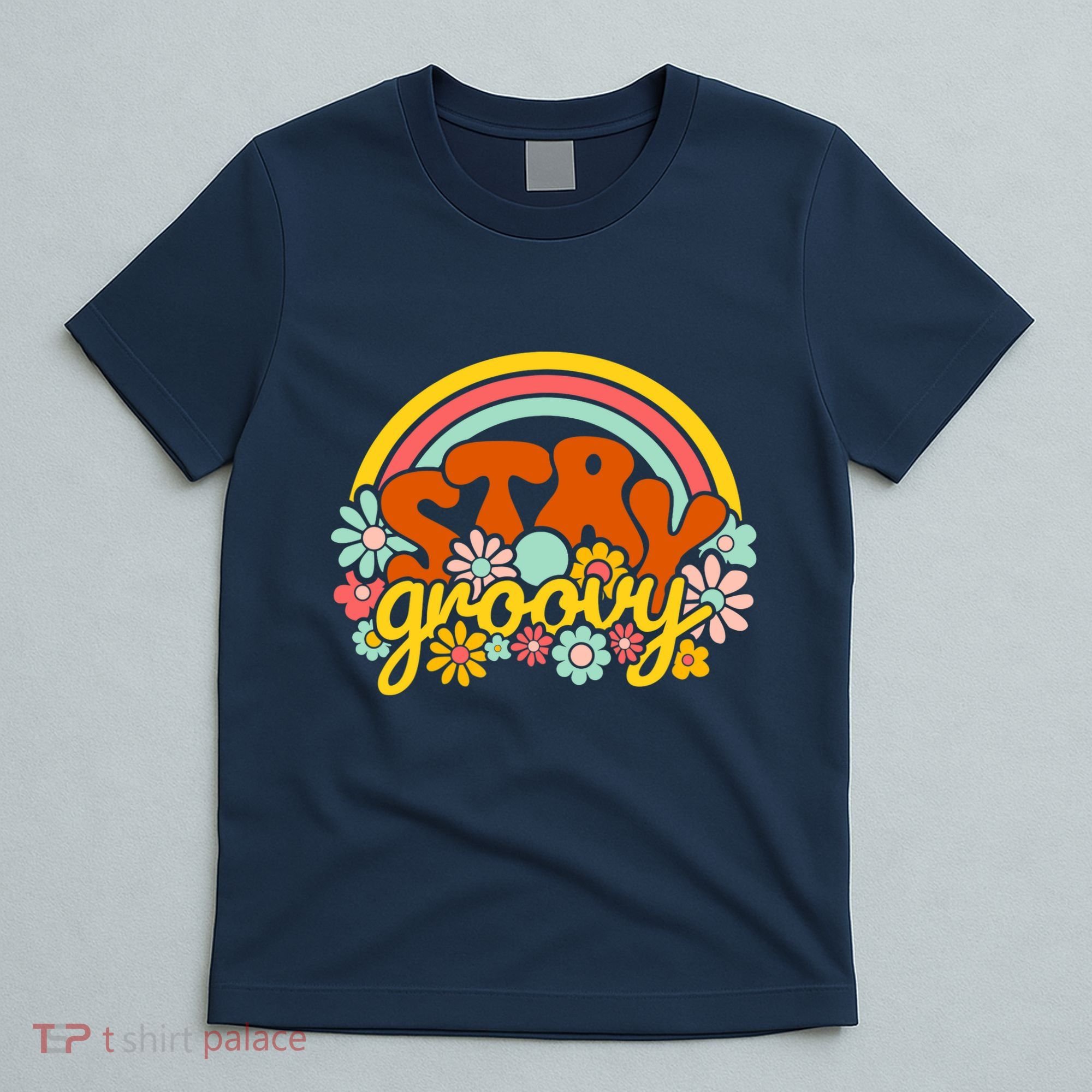 Retro Flowers Peace Stay Groovy Positive Mind Happy Life T-Shirt