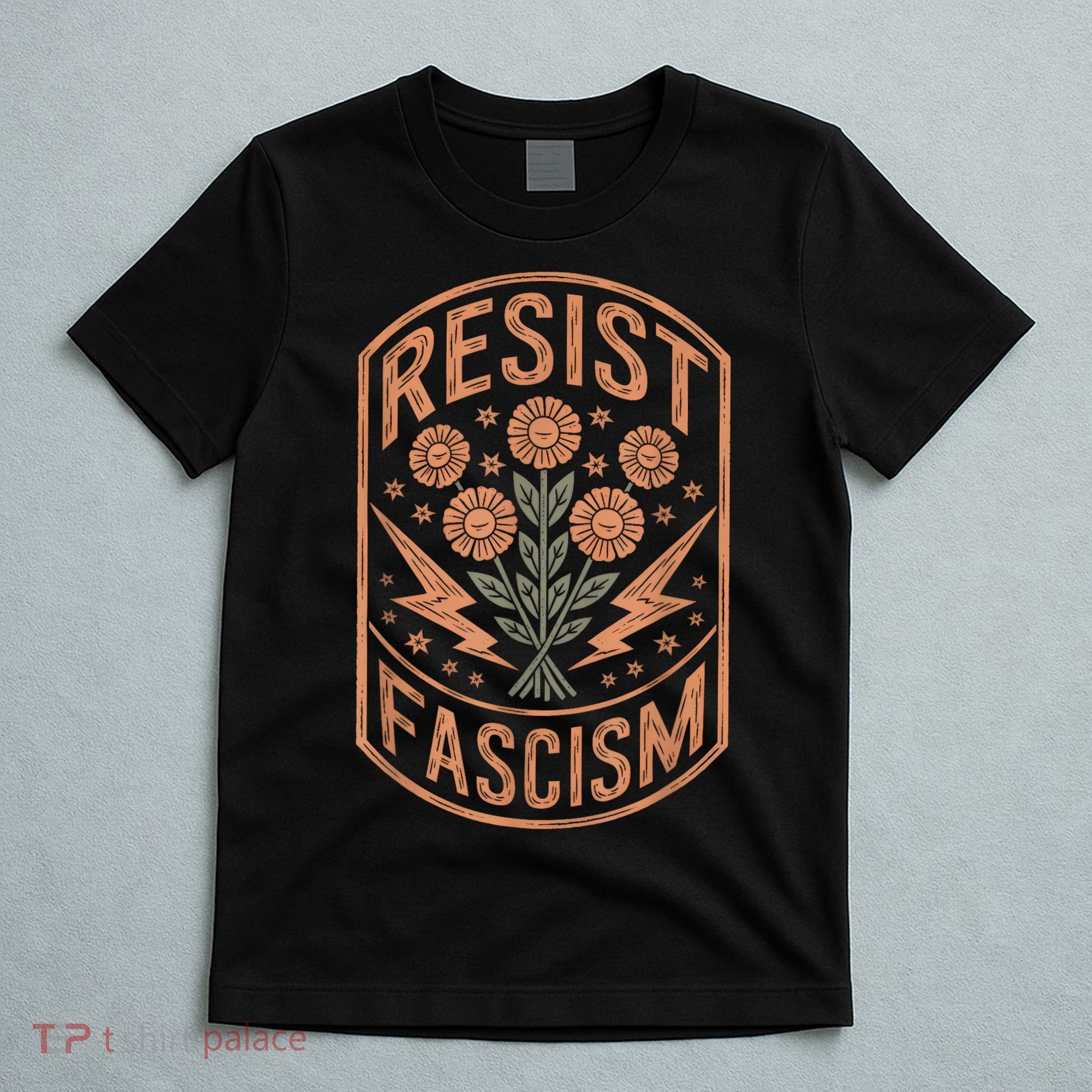 Resist Fascism Protest Trump Anti Trump T-Shirt