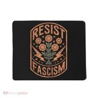Resist Fascism Protest Trump Anti Trump Mousepad thumb 0
