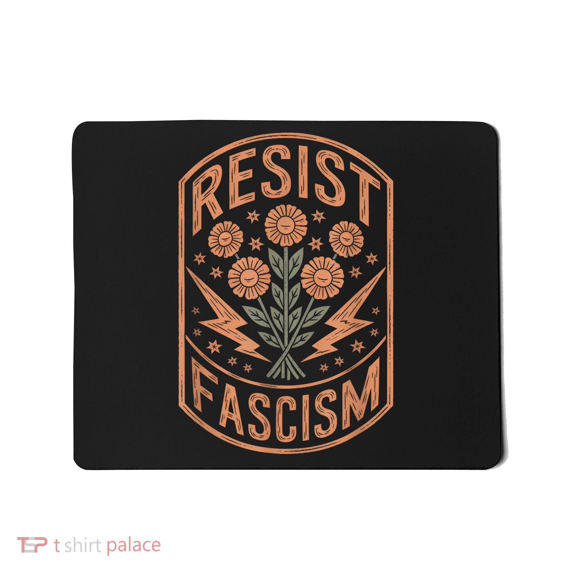 Resist Fascism Protest Trump Anti Trump Mousepad