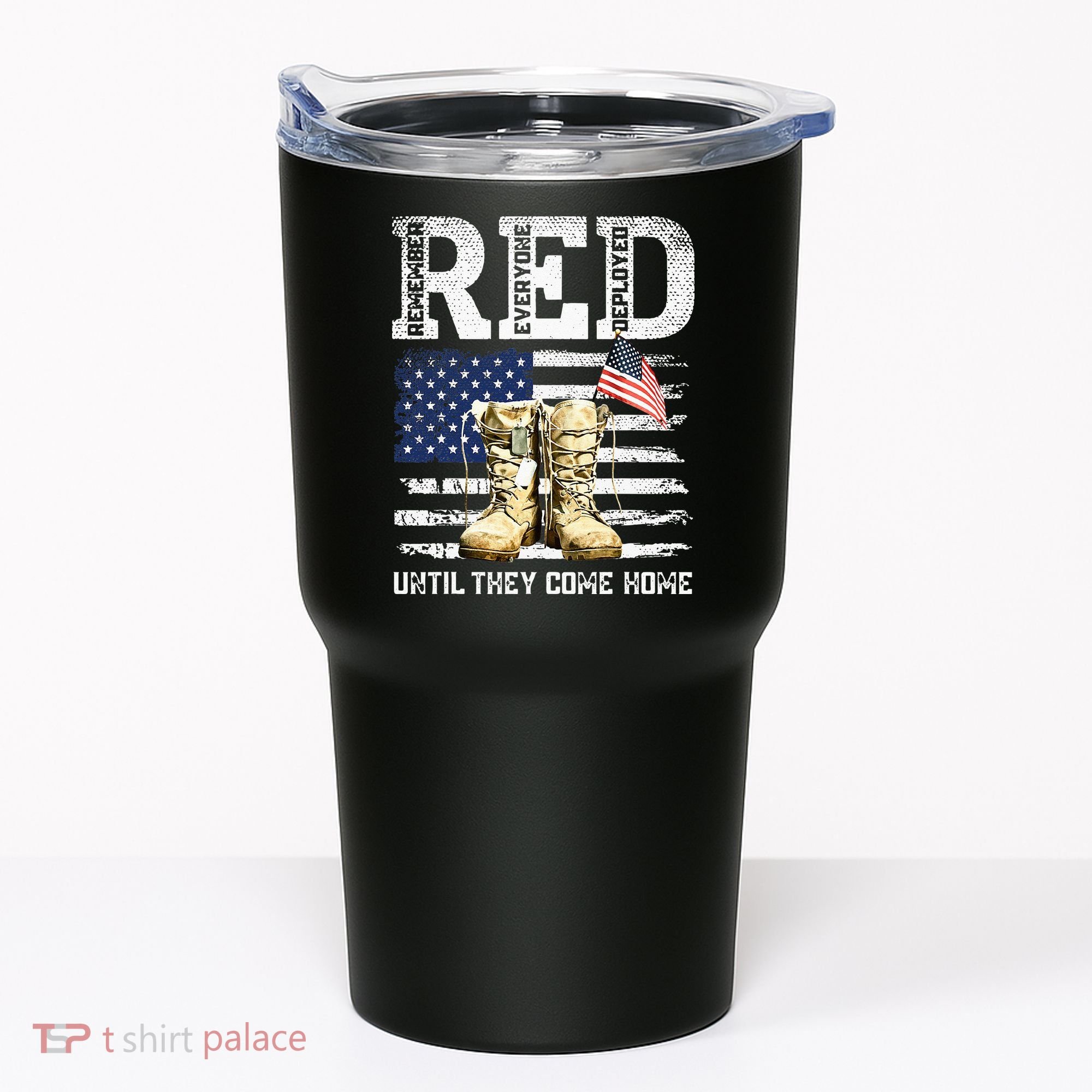 RED Friday Remember Everyone Deployed Every Friday Veterans Tumbler