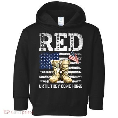 RED Friday Remember Everyone Deployed Every Friday Veterans Toddler Hoodie