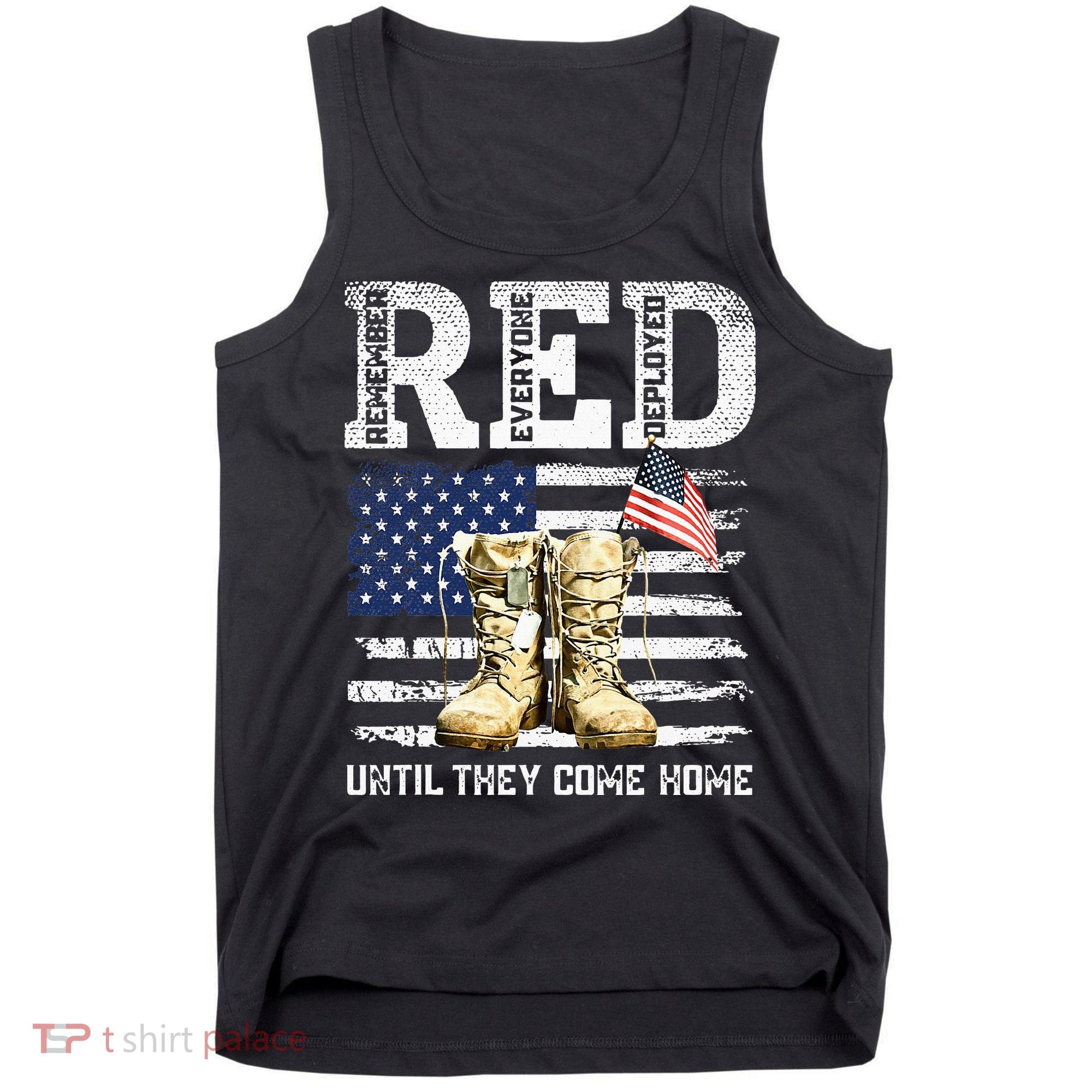 RED Friday Remember Everyone Deployed Every Friday Veterans Tank Top