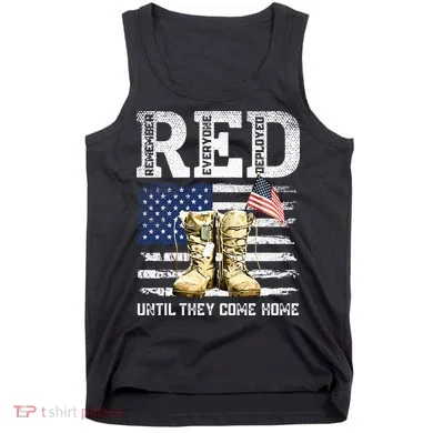 RED Friday Remember Everyone Deployed Every Friday Veterans Tank Top