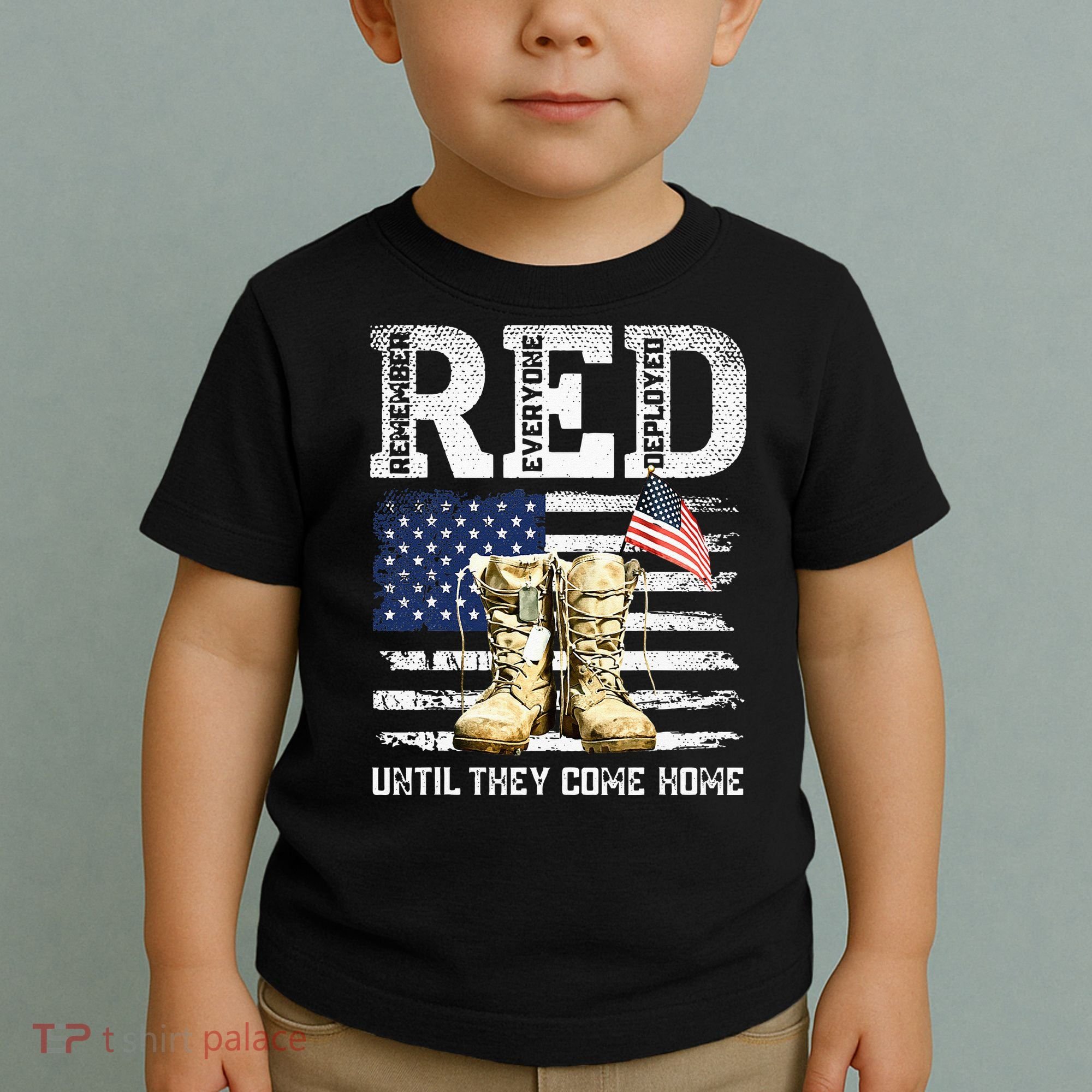 RED Friday Remember Everyone Deployed Every Friday Veterans Toddler T-Shirt