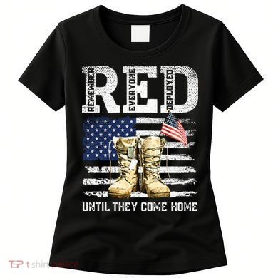 RED Friday Remember Everyone Deployed Every Friday Veterans Women's T-Shirt