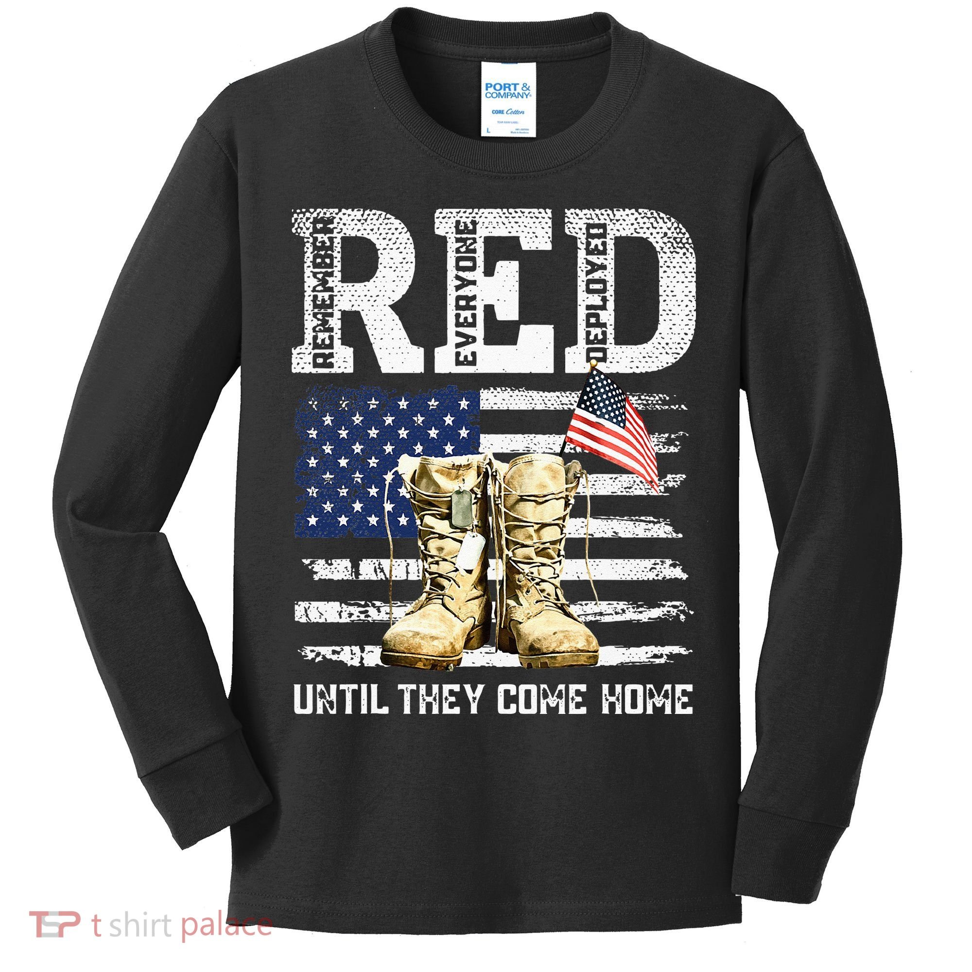 RED Friday Remember Everyone Deployed Every Friday Veterans Kids Long Sleeve Shirt