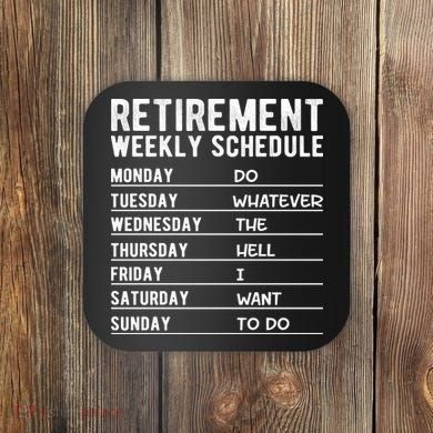 Retired Funny Retirement Gift Coaster