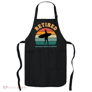 Retired Funny Retirement Beach Gift Apron