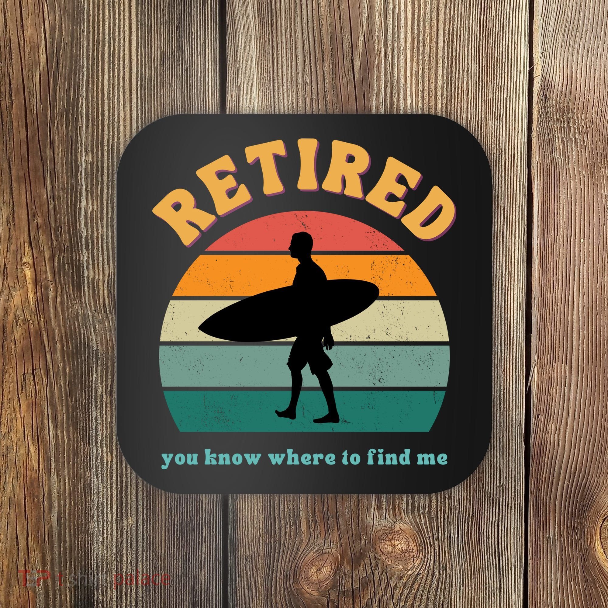 Retired Funny Retirement Beach Gift Coaster