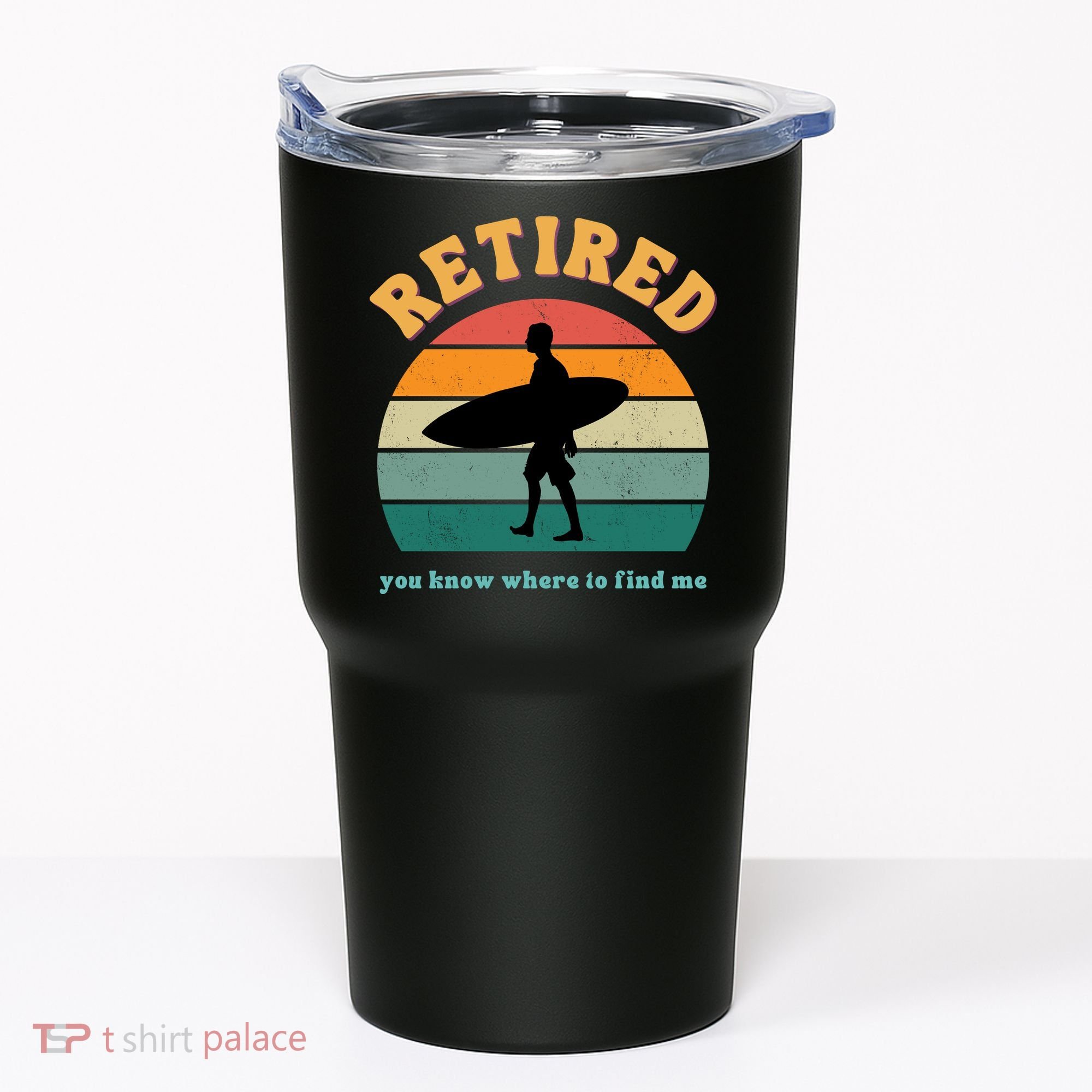 Retired Funny Retirement Beach Gift Tumbler