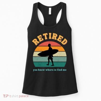 Retired Funny Retirement Beach Gift Women's Tank Top