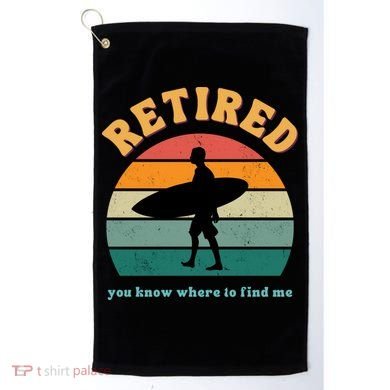 Retired Funny Retirement Beach Gift Golf Towel
