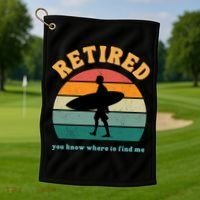 Retired Funny Retirement Beach Gift Golf Towel thumb 1
