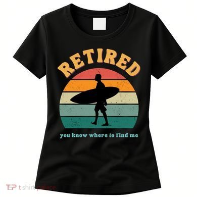 Retired Funny Retirement Beach Gift Women's T-Shirt